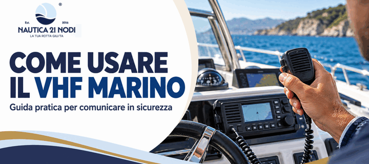 Immagine articolo Come Usare il VHF Marino: Guida Pratica per Navigare in Sicurezza